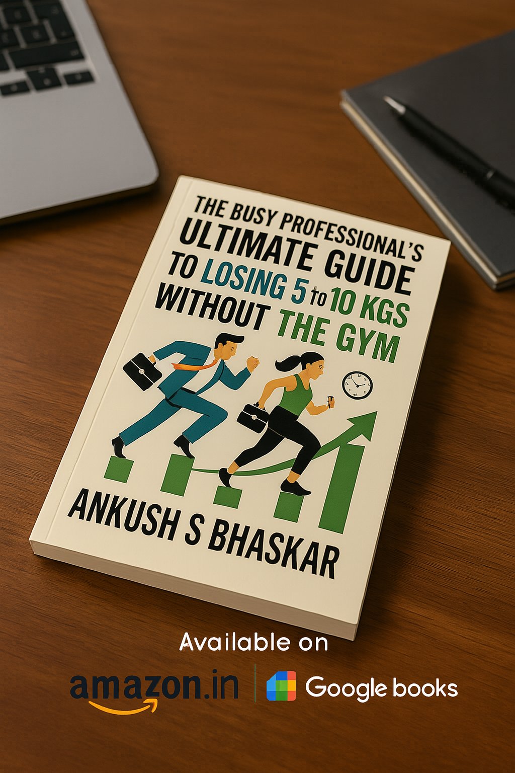 The Busy Professional's Guide to Losing 5-10kg (Without the Gym)